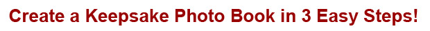 Create a Keepsake PhotoBook in 3 Easy Steps